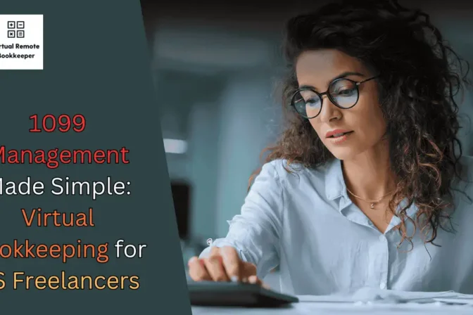 1099 Management Made Simple: Virtual Bookkeeping for US Freelancers