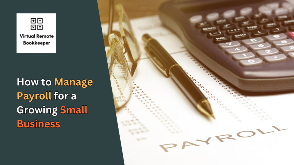 How to Manage Payroll for a Growing Small Business