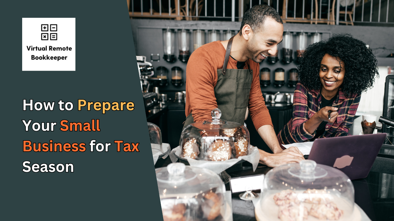 How to Prepare Your Small Business for Tax Season