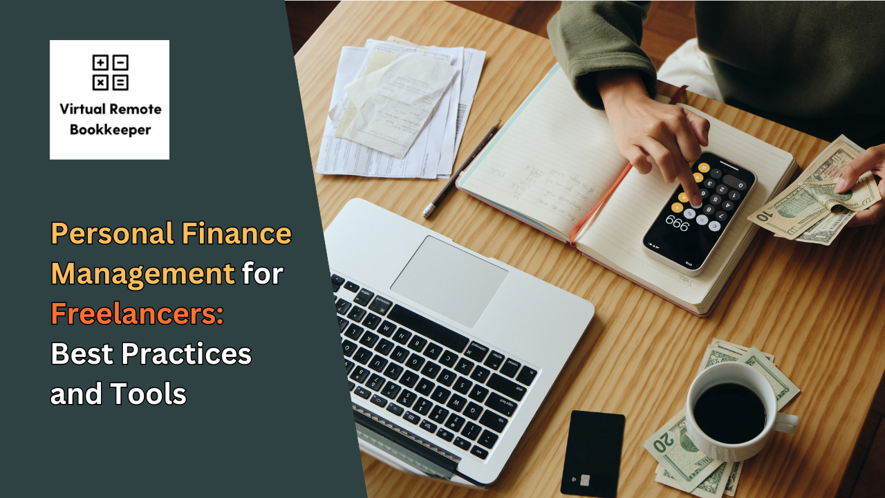 Personal Finance Management for Freelancers: Best Practices and Tools