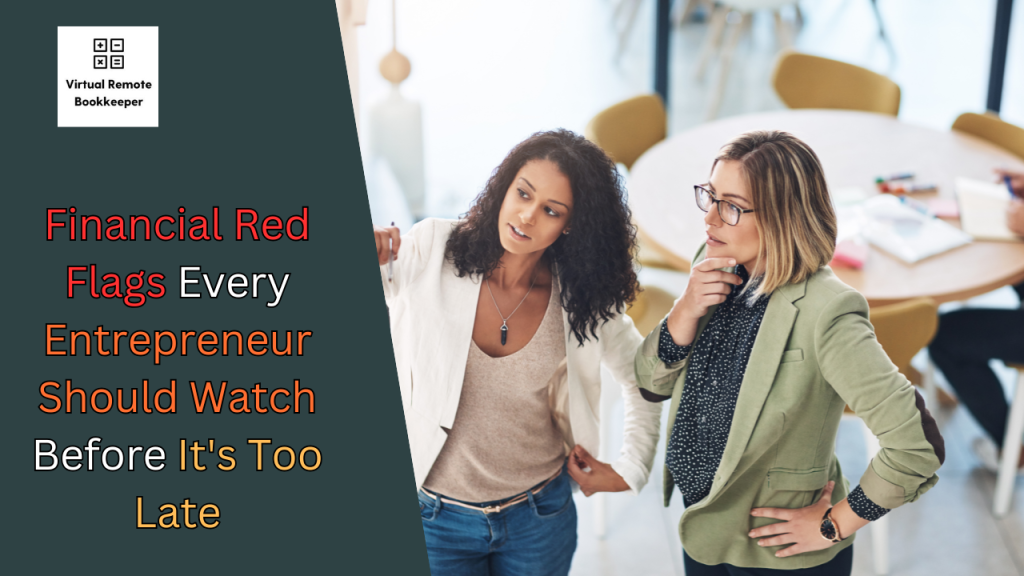 Financial-Red-Flags-Every-Entrepreneur-Should-Watch-Before-Its-Too-Late.png