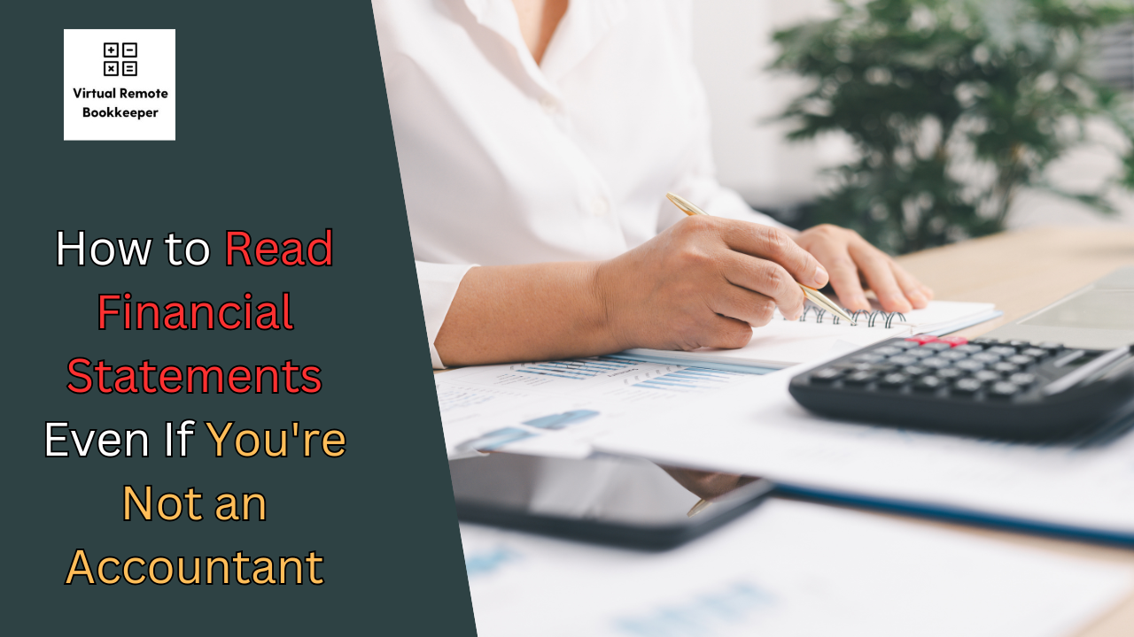 How to Read Financial Statements Even If You’re Not an Accountant